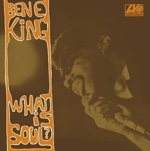 Ben E. King/What Is Soul?@Import-Eu